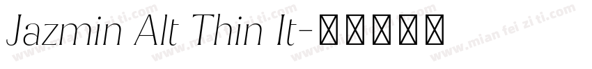 Jazmin Alt Thin It字体转换